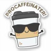 Procaffeinator Grappige cafeïne koffie grap  Sticker (Voorkant)