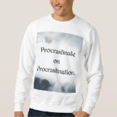 Procrastinate on Procrastination. Trui (Voorkant)