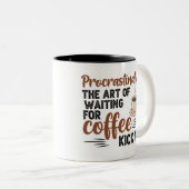 Procrastination and Coffee - Funny Quote Tweekleurige Koffiemok (Voorkant rechts)