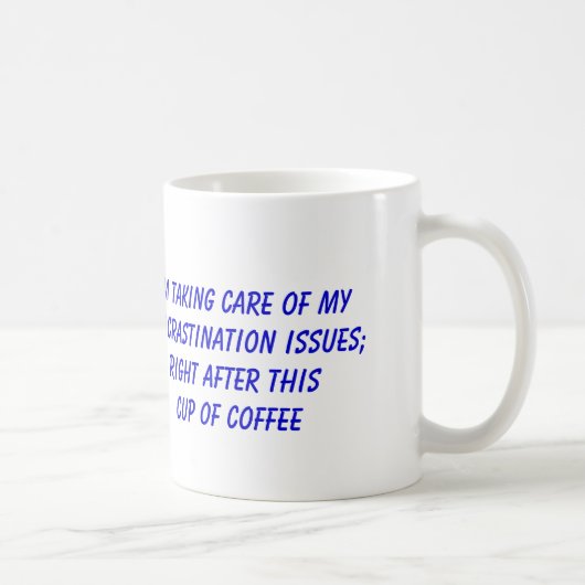 Procrastination and Coffee Koffiemok (Rechts)