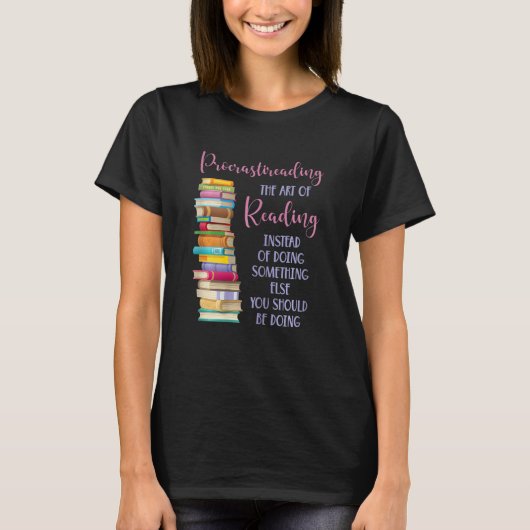 Procrastination Book Reader for Women and Kids T-shirt (Voorkant)