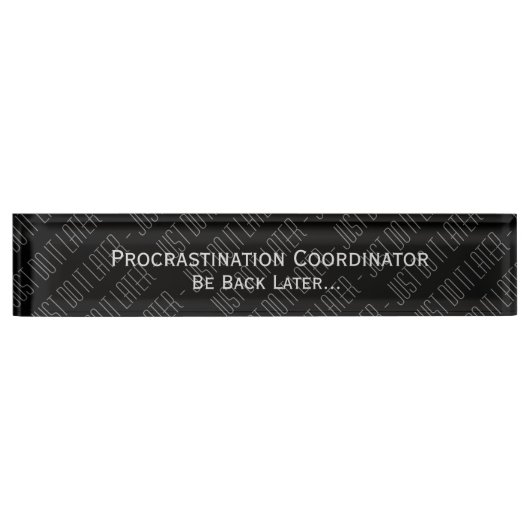 Procrastination Coordinator Humor Naambordje (Voorkant)