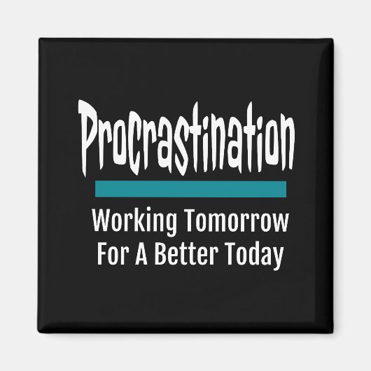 Procrastination Funny Magneet (Voorkant)