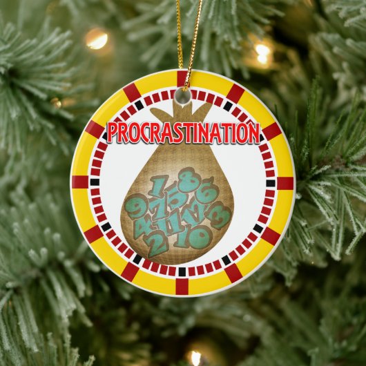 Procrastination is a Thief of Time Keramisch Ornament (Boom)