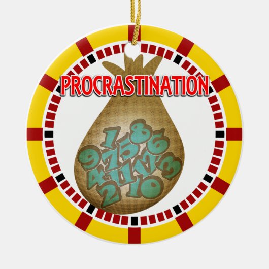 Procrastination is a Thief of Time Keramisch Ornament (Voorkant)