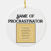 Procrastination is a Thief of Time Keramisch Ornament (Achterkant)