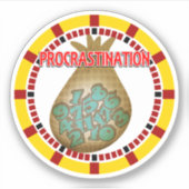 Procrastination is the Thief of Time Sticker (Voorkant)