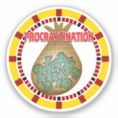 Procrastination is the Thief of Time Sticker (Voorkant)