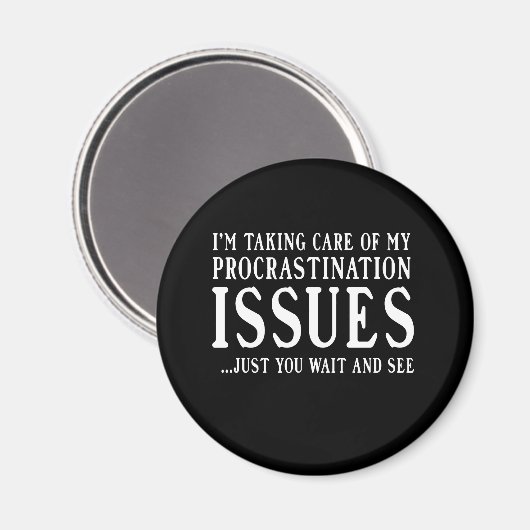 Procrastination Issues Magneet (Voorkant / Achterkant)