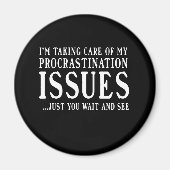 Procrastination Issues Magneet (Voorkant)