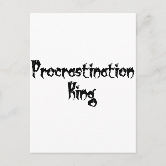 Procrastination King Briefkaart (Voorkant)