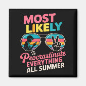 Procrastinator Gift Funny Summer Quote Lazy Lifest Magneet (Voorkant)