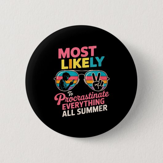 Procrastinator Gift Funny Summer Quote Lazy Lifest Ronde Button 5,7 Cm (Voorkant)