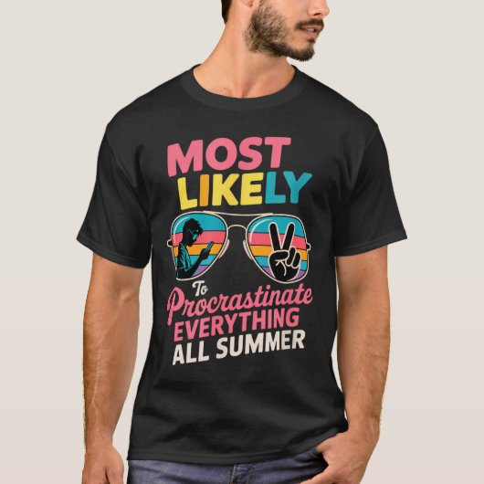 Procrastinator Gift Funny Summer Quote Lazy Lifest T-shirt (Voorkant)
