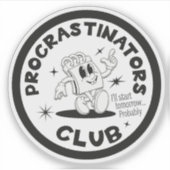 Procrastinators Club Sticker (Voorkant)