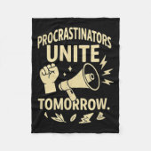 Procrastinators Unite Tomorrow Funny Lazy Gift Tee Fleece Deken (Voorkant)