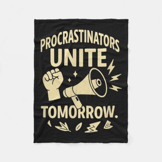 Procrastinators Unite Tomorrow Funny Lazy Gift Tee Fleece Deken (Voorkant)