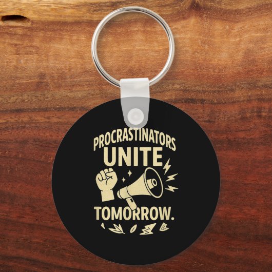 Procrastinators Unite Tomorrow Funny Lazy Gift Tee Sleutelhanger (Voorkant)
