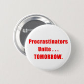 Procrastinators verenigen Button (Voorkant /achterkant)