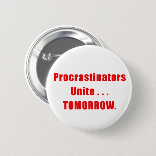 Procrastinators verenigen Button (Voorkant /achterkant)
