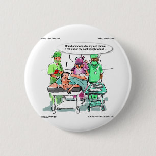 Proctoloog verliest mobiele telefoon Grappig Ronde Button 5,7 Cm