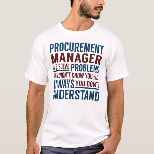Procurement Manager Solve Problemen T-shirt (Voorkant)