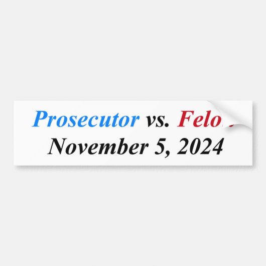 Procureur vs. Felon 5 november 2024 Bumpersticker (Voorkant)