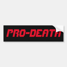 ProDeath bumper sticker