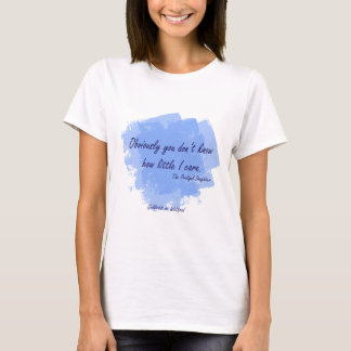 Prodigal Daughter - Hoe weinig ik om geef T-shirt