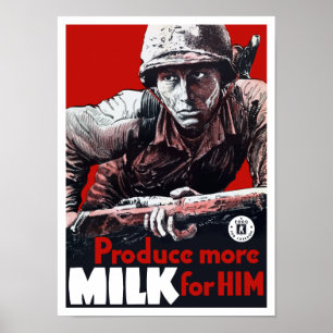 Produceer meer melk voor hem — WWII Poster