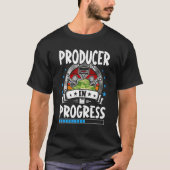 Producer In Progress Trainee Student T-shirt (Voorkant)