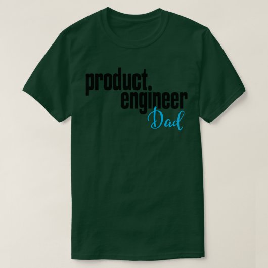 Product Engineer Dad Product Engineering T-shirt (Design voorkant)
