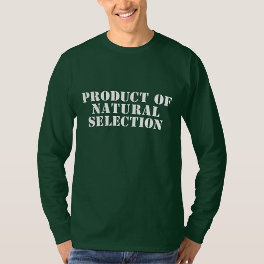 Product van natuurlijke selectie t-shirt (Voorkant)