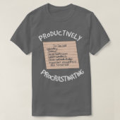 Productive Procrastination Checklist 1 T-shirt (Design voorkant)