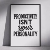 Productiviteit is jouw persoonlijkheid. Motivatie Poster