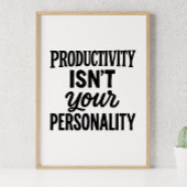 Productiviteit is jouw persoonlijkheid. Motivatie Poster