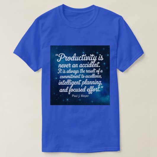 Productiviteitsquote Paul Meyer T-shirt (Design voorkant)