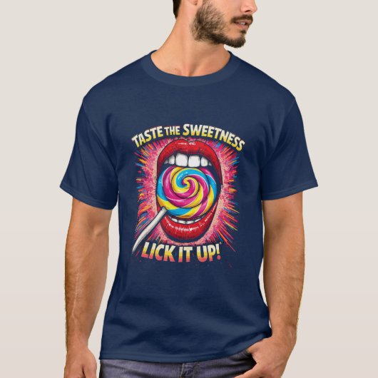 Proef de Zoetheid Lik Het Op T-shirt (Voorkant)