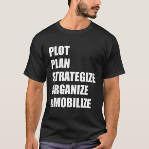 Proefplan Strategiseren Organiseren Mobiliseren T-shirt