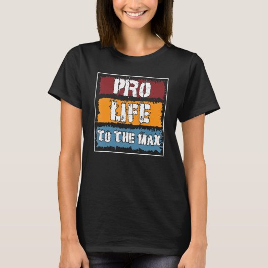 Proeven voor vrouwelijke Mannen Pro Life Pro Life  T-shirt (Voorkant)