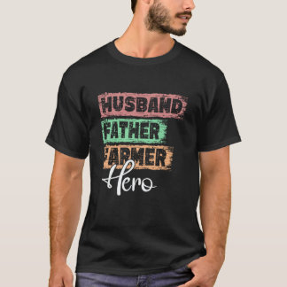 Profession dad hero father Farmer T-shirt