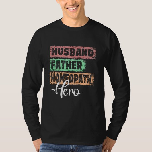 Profession dad hero father Homeopath 1 T-shirt (Voorkant)