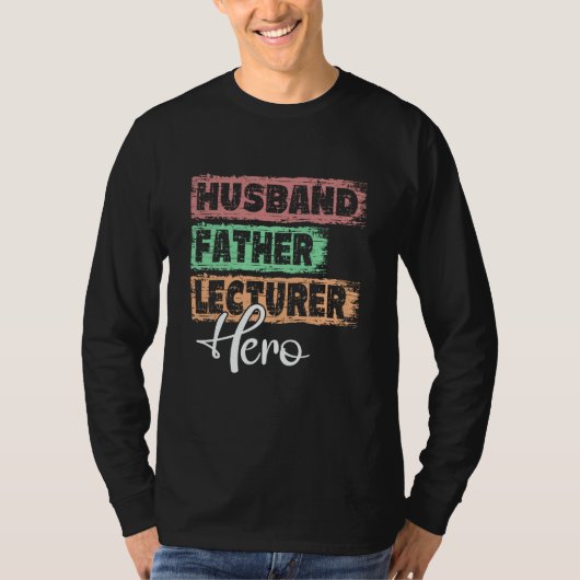 Profession dad hero father Lecturer T-shirt (Voorkant)