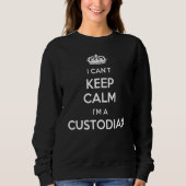 Profession - I Can't Keep Calm I'm A Custodian Trui (Voorkant)