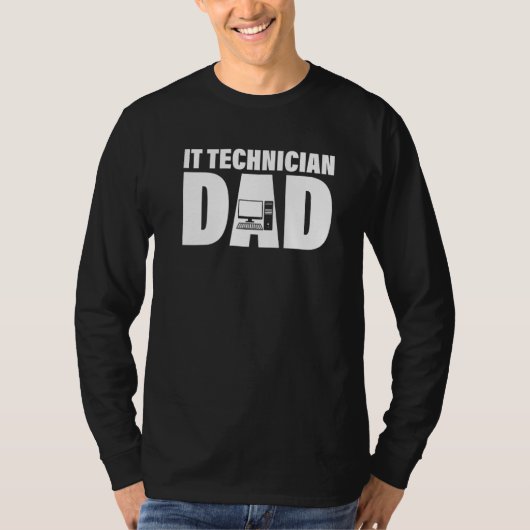 Profession Job For Men IT Technician Dad T-shirt (Voorkant)