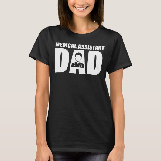 Profession Job For Men   Medical Assistant Dad T-shirt (Voorkant)