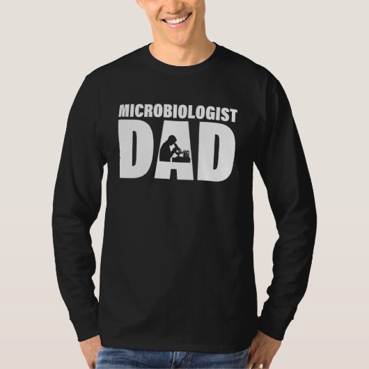 Profession Job For Men Microbiologist Dad T-shirt (Voorkant)
