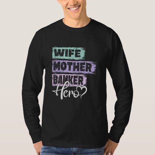 Profession mom hero mother Banker T-shirt (Voorkant)