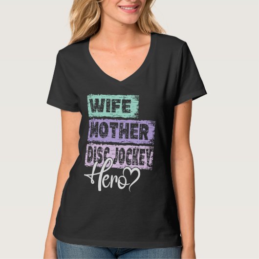 Profession mom hero mother Disc Jockey T-shirt (Voorkant)