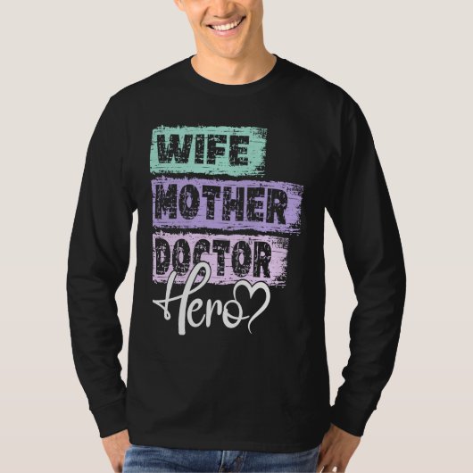 Profession mom hero mother Doctor  1 T-shirt (Voorkant)